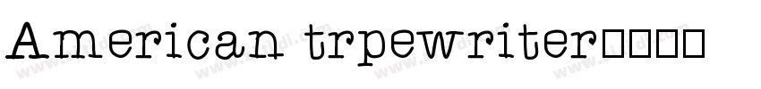 American trpewriter字体转换